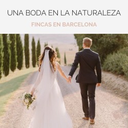 Las mejores fincas para bodas en Barcelona