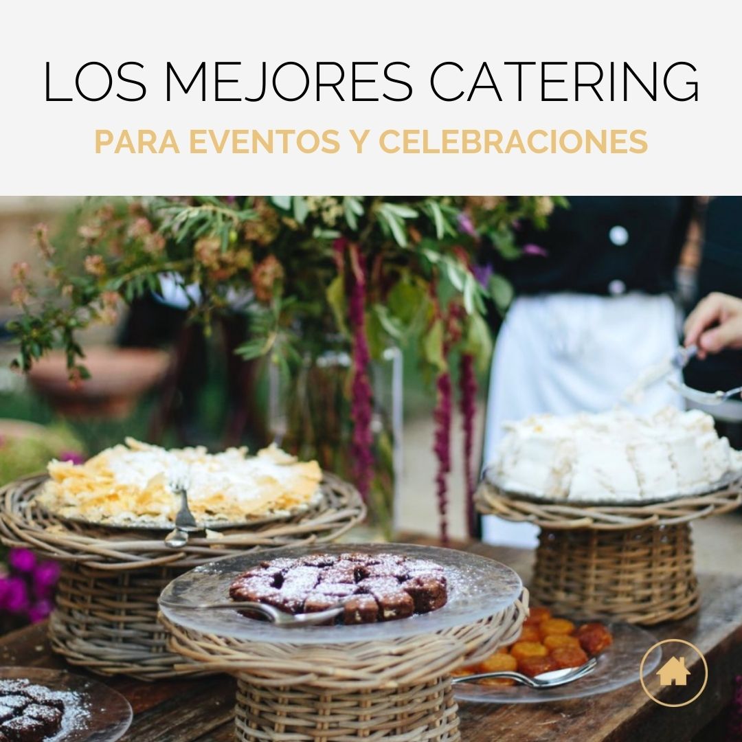 Los mejores catering para eventos y celebraciones