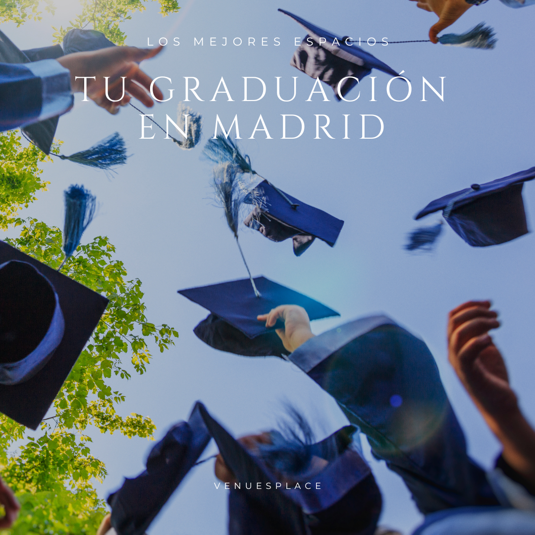 Los mejores espacios para fiestas de graduación en Madrid