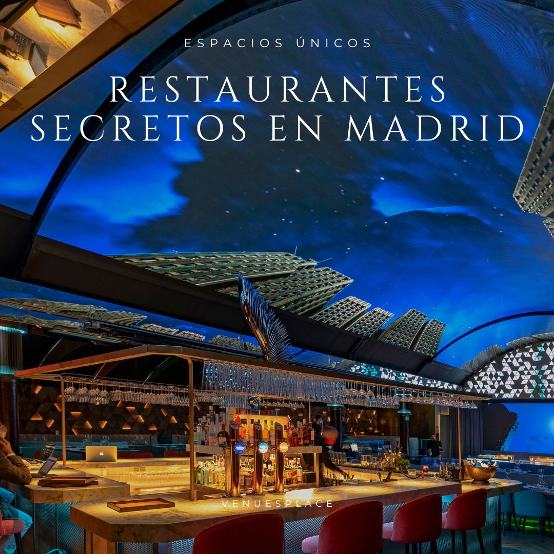 Restaurantes secretos de Madrid: los lugares que todos quieren conocer,  pero pocos conocen - VenuesPlace